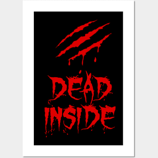 Dead inside!!! Posters and Art